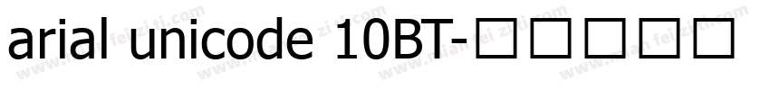 arial unicode 10BT字体转换